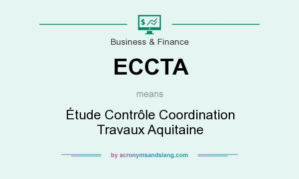 What does ECCTA mean? It stands for Étude Contrôle Coordination Travaux Aquitaine