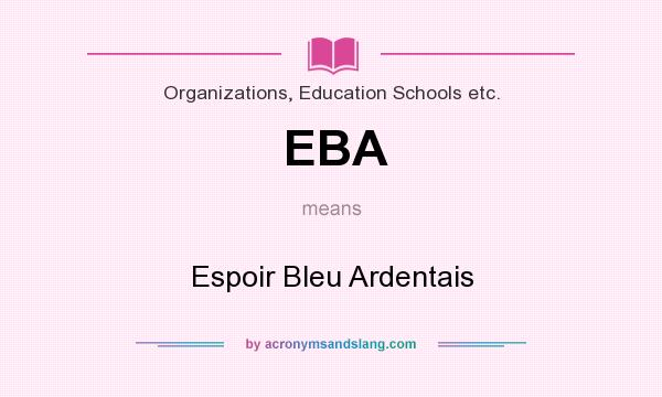 What does EBA mean? It stands for Espoir Bleu Ardentais