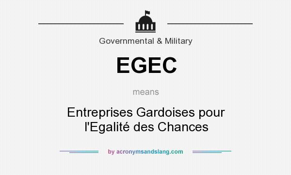 What does EGEC mean? It stands for Entreprises Gardoises pour l`Egalité des Chances