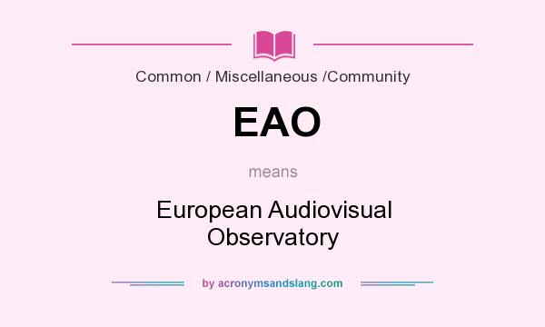 What does EAO mean? It stands for European Audiovisual Observatory