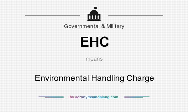 What does EHC mean? It stands for Environmental Handling Charge