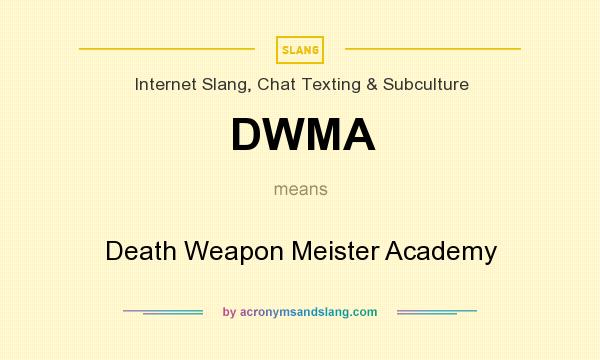 What does DWMA mean? It stands for Death Weapon Meister Academy