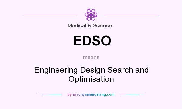 What does EDSO mean? It stands for Engineering Design Search and Optimisation
