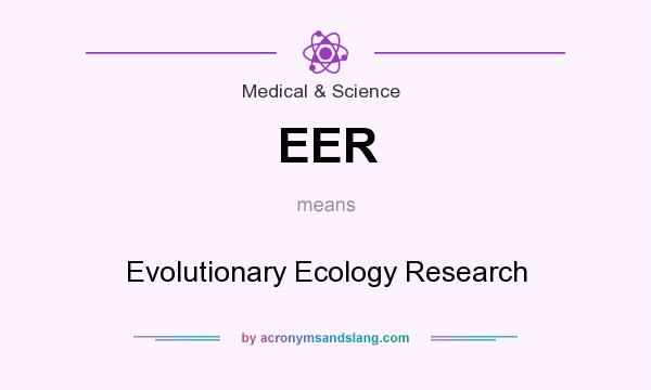 What does EER mean? It stands for Evolutionary Ecology Research
