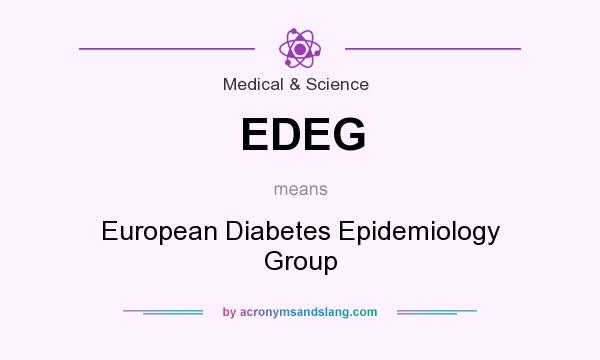 What does EDEG mean? It stands for European Diabetes Epidemiology Group