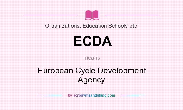 What does ECDA mean? It stands for European Cycle Development Agency
