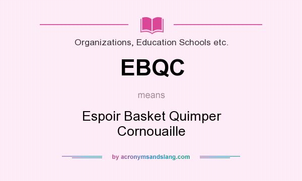 What does EBQC mean? It stands for Espoir Basket Quimper Cornouaille