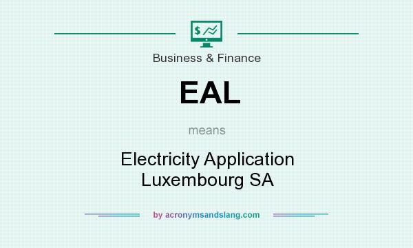 What does EAL mean? It stands for Electricity Application Luxembourg SA