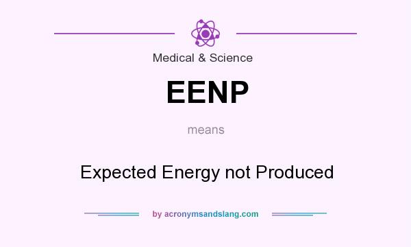 What does EENP mean? It stands for Expected Energy not Produced