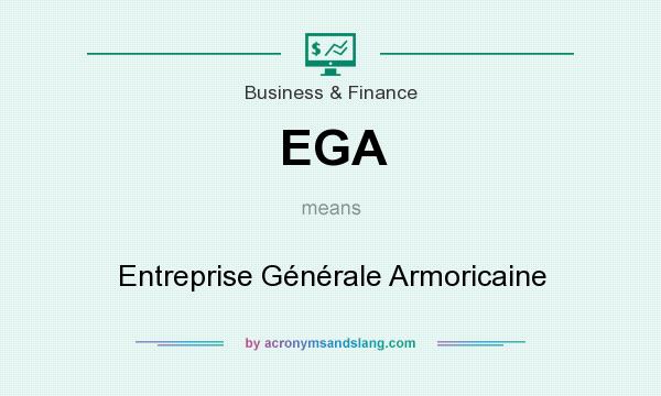 What does EGA mean? It stands for Entreprise Générale Armoricaine