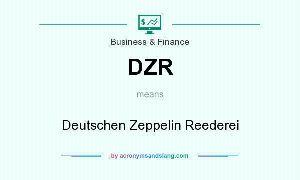 What does DZR mean? It stands for Deutschen Zeppelin Reederei