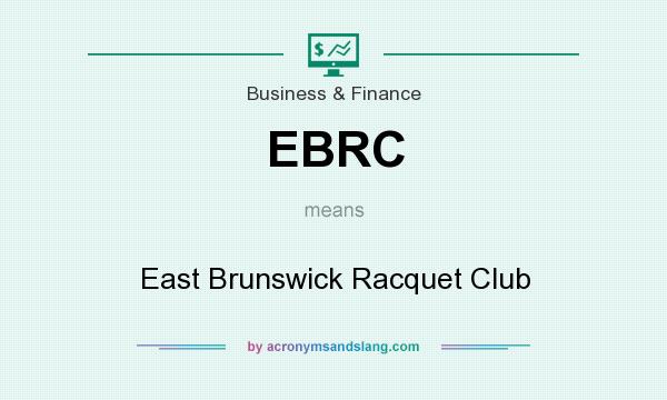 What does EBRC mean? It stands for East Brunswick Racquet Club