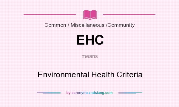What does EHC mean? It stands for Environmental Health Criteria