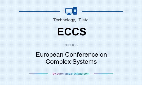 What does ECCS mean? It stands for European Conference on Complex Systems