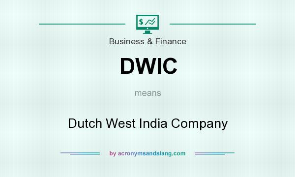 What does DWIC mean? It stands for Dutch West India Company