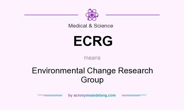 What does ECRG mean? It stands for Environmental Change Research Group