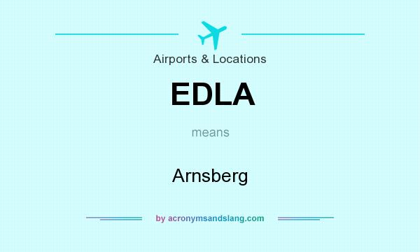 What does EDLA mean? It stands for Arnsberg