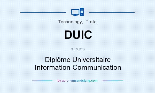 What does DUIC mean? It stands for Diplôme Universitaire Information-Communication