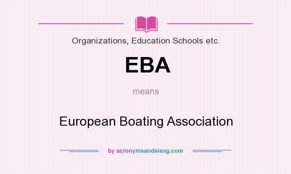 What does EBA mean? It stands for European Boating Association