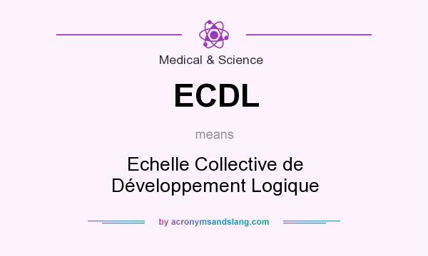 What does ECDL mean? It stands for Echelle Collective de Développement Logique