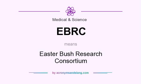 What does EBRC mean? It stands for Easter Bush Research Consortium