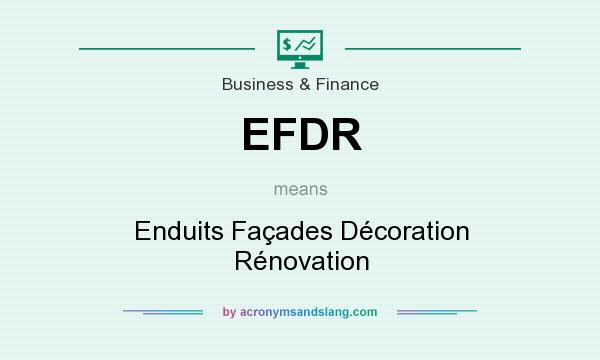What does EFDR mean? It stands for Enduits Façades Décoration Rénovation