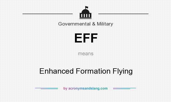 What does EFF mean? It stands for Enhanced Formation Flying