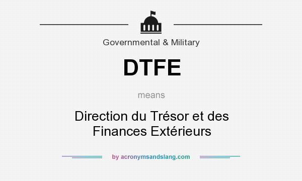 What does DTFE mean? It stands for Direction du Trésor et des Finances Extérieurs