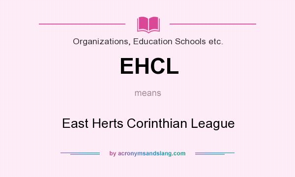 What does EHCL mean? It stands for East Herts Corinthian League