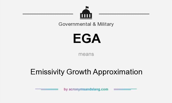 What does EGA mean? It stands for Emissivity Growth Approximation