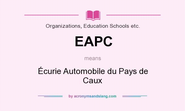 What does EAPC mean? It stands for Écurie Automobile du Pays de Caux