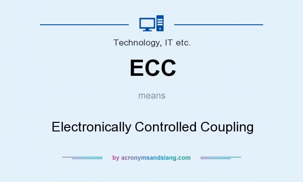 What does ECC mean? It stands for Electronically Controlled Coupling