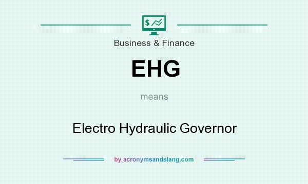 What does EHG mean? It stands for Electro Hydraulic Governor