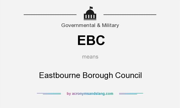 What does EBC mean? It stands for Eastbourne Borough Council