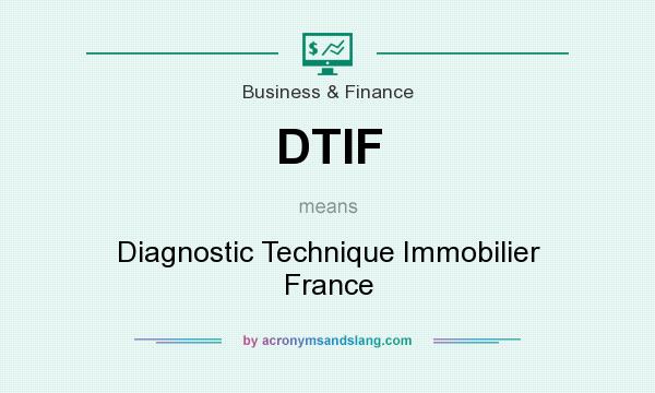 What does DTIF mean? It stands for Diagnostic Technique Immobilier France