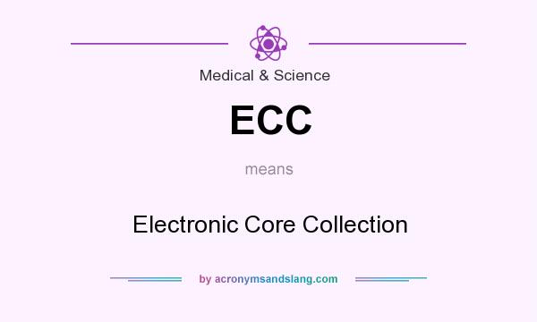 What does ECC mean? It stands for Electronic Core Collection