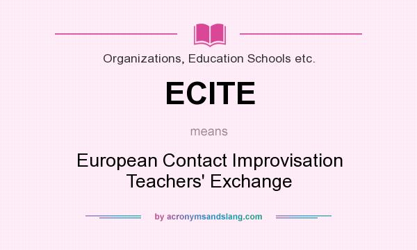 What does ECITE mean? It stands for European Contact Improvisation Teachers` Exchange