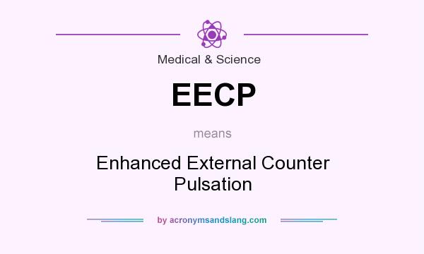 What does EECP mean? It stands for Enhanced External Counter Pulsation