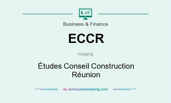 What does ECCR mean? It stands for Études Conseil Construction Réunion