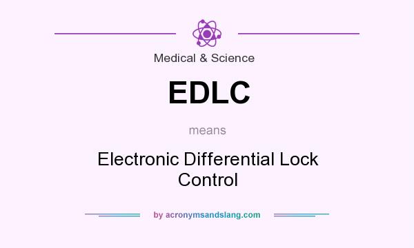What does EDLC mean? It stands for Electronic Differential Lock Control
