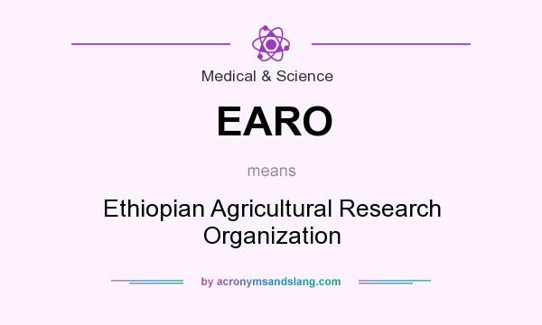 What does EARO mean? It stands for Ethiopian Agricultural Research Organization