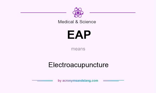 What does EAP mean? It stands for Electroacupuncture