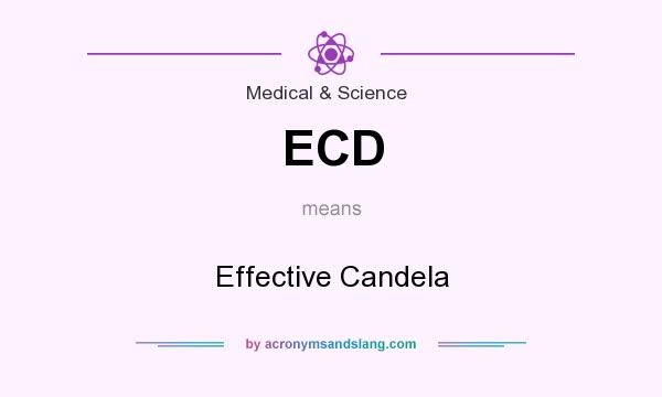What does ECD mean? It stands for Effective Candela
