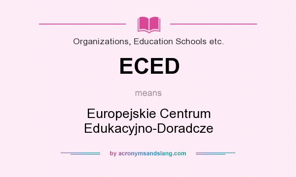 What does ECED mean? It stands for Europejskie Centrum Edukacyjno-Doradcze