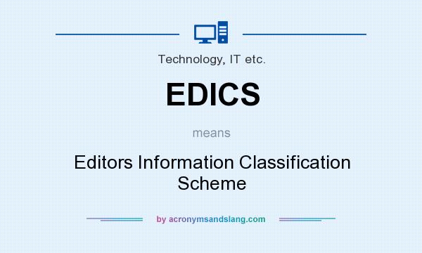 What does EDICS mean? It stands for Editors Information Classification Scheme