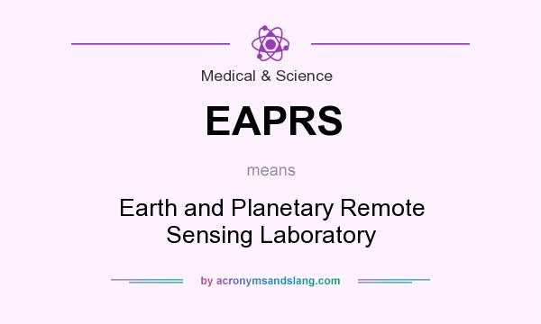 What does EAPRS mean? It stands for Earth and Planetary Remote Sensing Laboratory