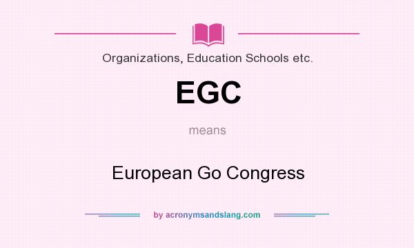 What does EGC mean? It stands for European Go Congress