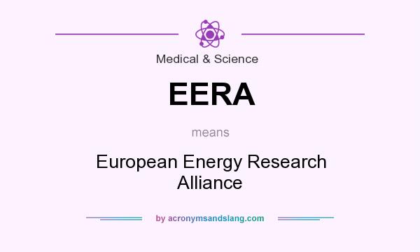 What does EERA mean? It stands for European Energy Research Alliance