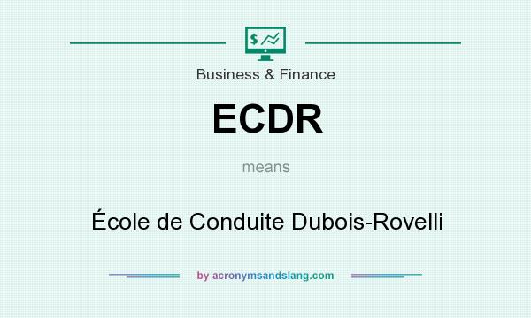 What does ECDR mean? It stands for École de Conduite Dubois-Rovelli