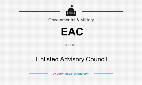 What does EAC mean? It stands for Enlisted Advisory Council